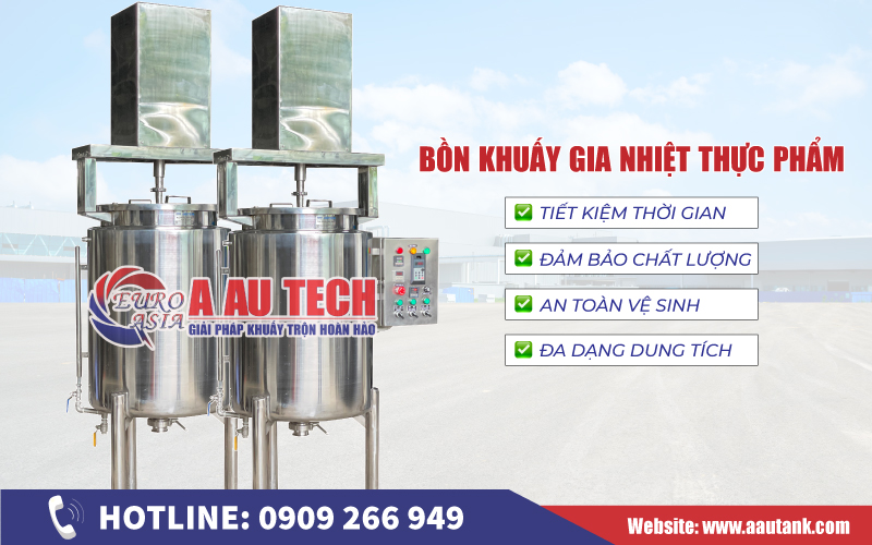 Bồn khuấy thực phẩm Á Âu